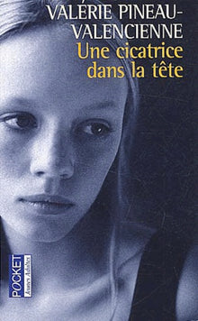 Une cicatrice dans la tête : Un témoignage sur l'épilepsie