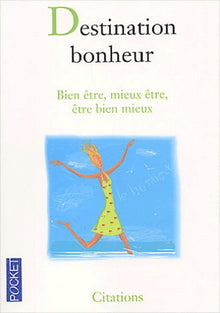 Destination bonheur