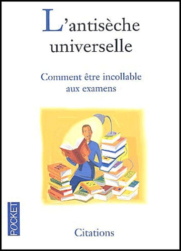 L'anti-sèche universelle