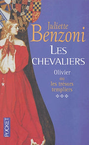 Les Chevaliers, tome 3 : Olivier ou les trésors templiers