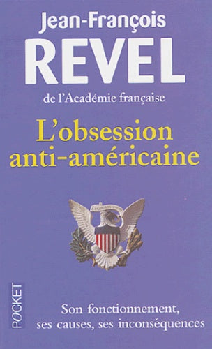 L'obsession anti-américaine