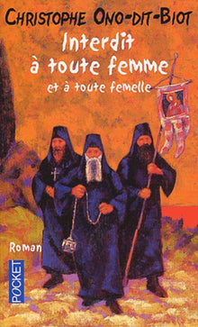 Interdit à toute femme et à toute femelle