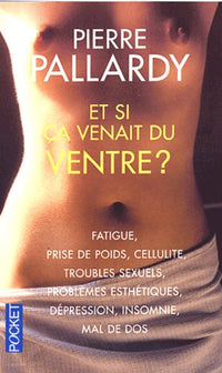 Et si ça venait du ventre ?