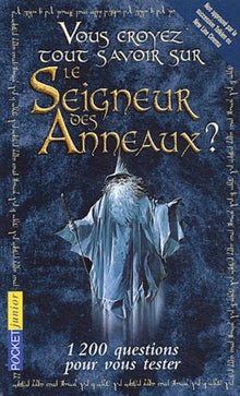 Vous croyez tout savoir sur Le Seigneur Des Anneaux ?