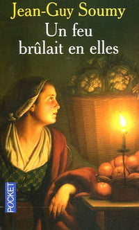 Un feu brûlait en elles