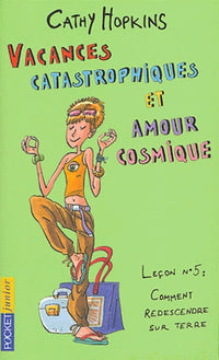 Vacances catastrophiques