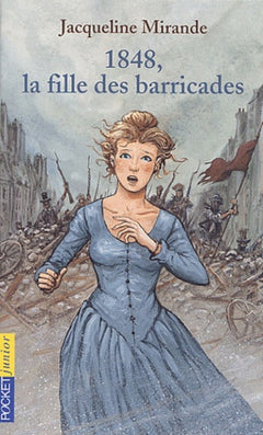 1848, la fille des barricades