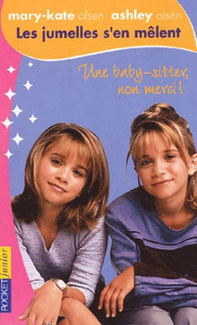 Les jumelles s'en mêlent, tome 1 : Une baby-sitter, non merci