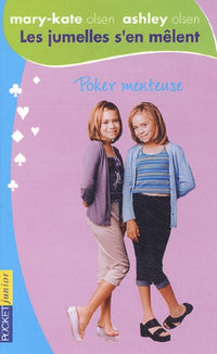 Les jumelles s'en mêlent, tome 3 : Poker menteuse