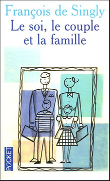 SOI LE COUPLE ET LA FAMILLE