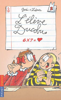 Ducobu - tome 02 : 6 X 7 = coeur