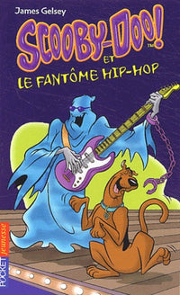 Scooby-Doo, numéro 8 : Scooby-doo et le Fantôme hip-hop