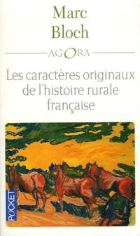 Les caractères originaux de l'histoire rurale française