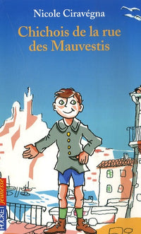 Chichois de la rue des Mauvestis