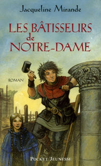 Les bâtisseurs de Notre-Dame (1)