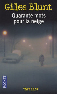QUARANTE MOTS POUR LA NEIGE