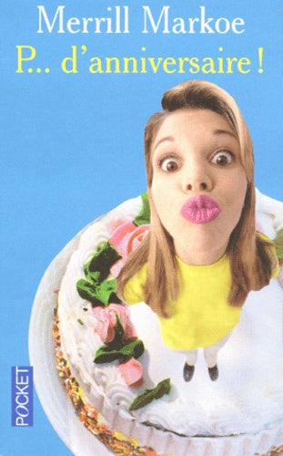 P... d'anniversaire !
