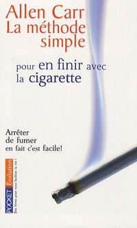 La méthode simple illustrée pour en finir avec la cigarette