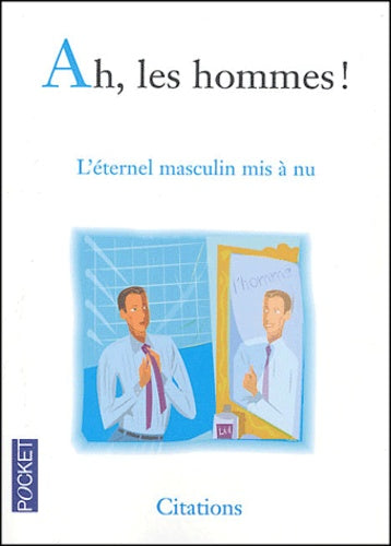 Ah, les hommes !