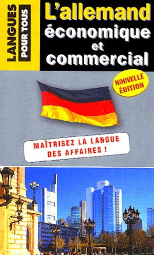 L'allemand économique et commercial: 20 dossiers sur la langue des affaires