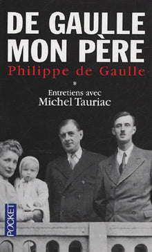 De Gaulle mon père (tome 1)