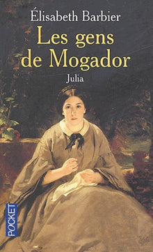 Les gens de Mogador, tome 1