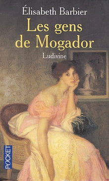 Les gens de Mogador. Ludivine
