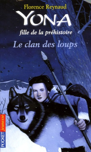 Yona, fille de la préhistoire - Le clan des loups (01)