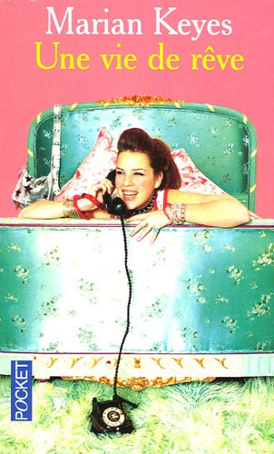 Une vie de rêve