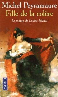 Fille de la colère le roman de Louise Michel