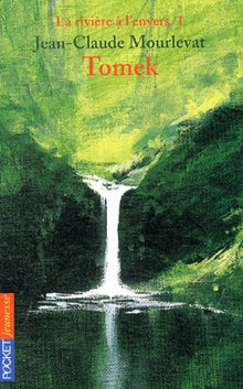 La rivière à l'envers - tome 1 Tomek