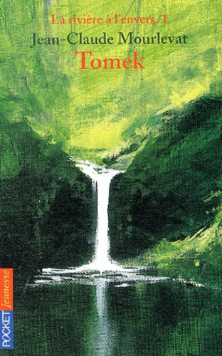 La rivière à l'envers - tome 1 Tomek