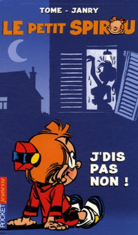 PETIT SPIROU T07 J DIS PAS NON