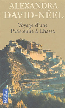 Voyage d'une parisienne à Lhassa