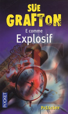 E comme Explosif