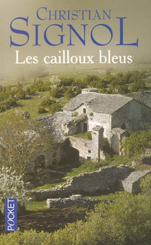 Le Pays bleu - tome 1 Les Cailloux bleus