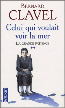 Celui Qui Voulait Voir La Mer