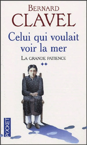 Celui Qui Voulait Voir La Mer