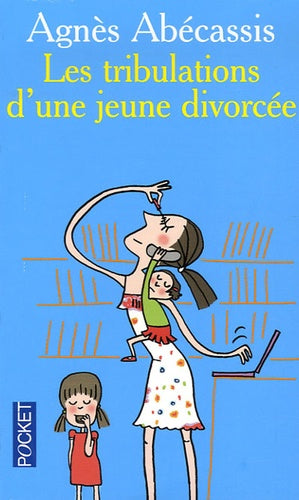 Les tribulations d'une jeune divorcée - Nouvelle édition illustrée