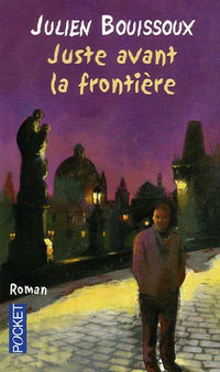 Juste avant la frontière