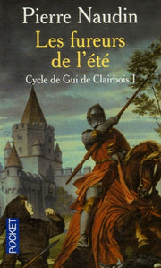 Cycle de Gui de Clairbois, tome 1 : Les fureurs de l'été