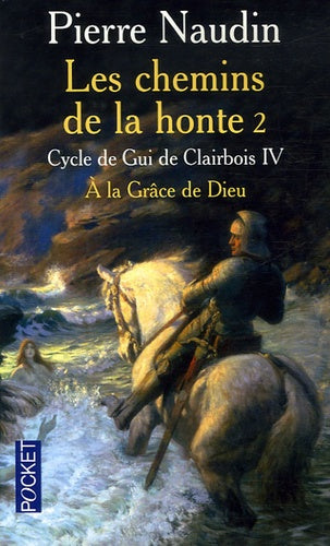 Chevalier de Clairbois, tome 4 : Chemin de Croisade