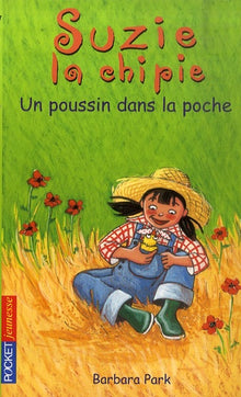 Suzie la chipie - Un poussin dans la poche