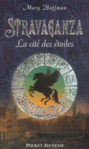 Stravaganza, Cité des étoiles
