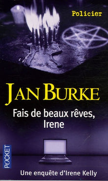 Fais de beaux rêves, Irène