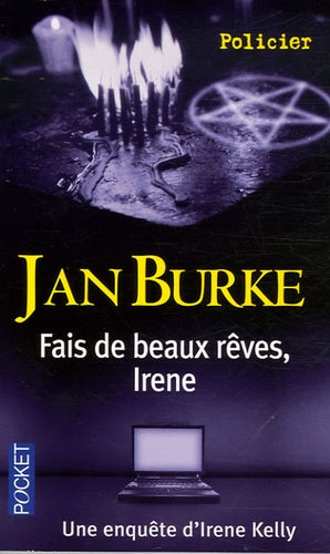 Fais de beaux rêves, Irène