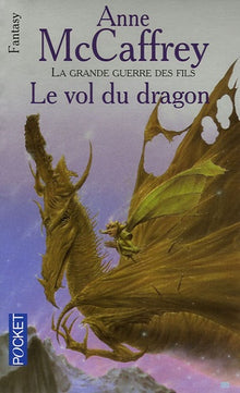 La ballade de Pern, tome 1 : Le vol du dragon