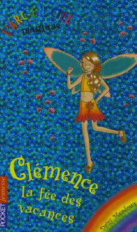 L'arc-en-ciel magique - Les fées du ciel - Tome 8 : Clémence, le fée des vacances