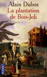 Plantation de Bois-Joli