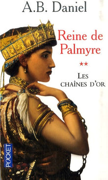 Les chaînes d'or (Reine de Palmyre)